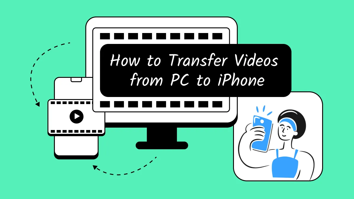 Seamless File Transfer: A Step-by-Step Guide to Transfer Videos from PC to iPhone (iOS 17 Supported)