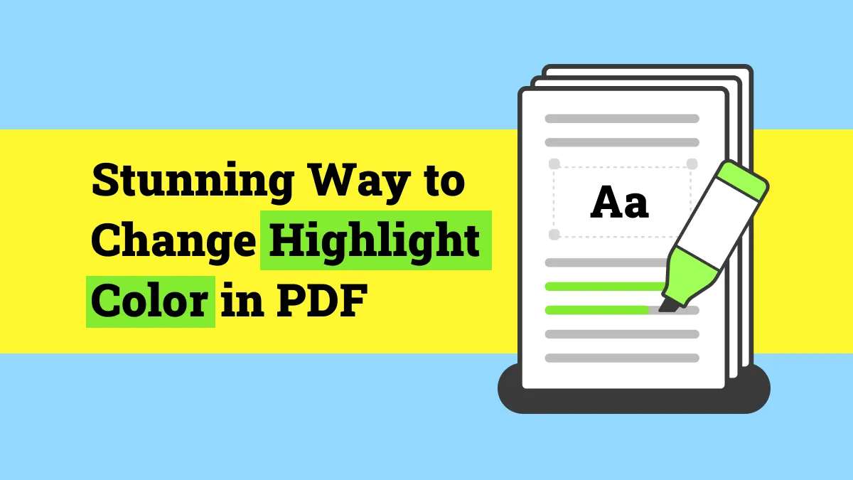 Stunning Way to Change Highlight Color in PDF