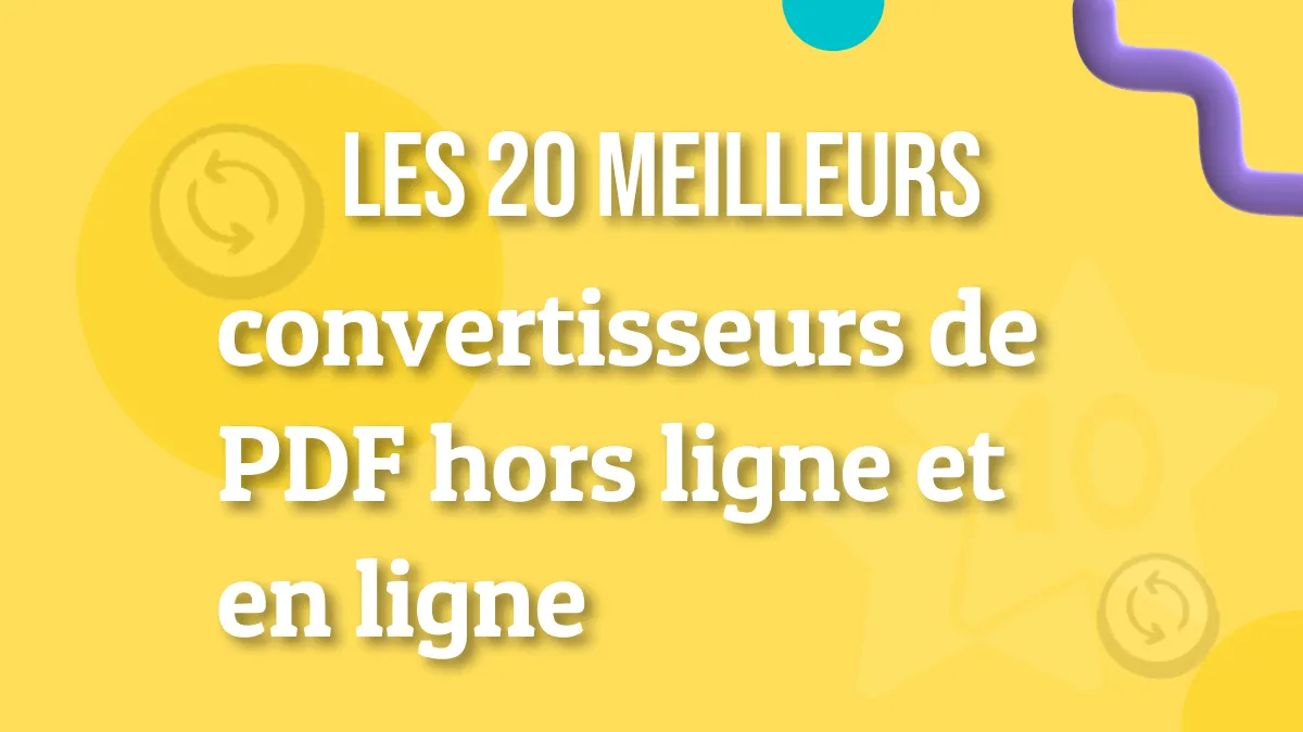 Meilleurs convertisseurs PDF en ligne et hors ligne de 2024