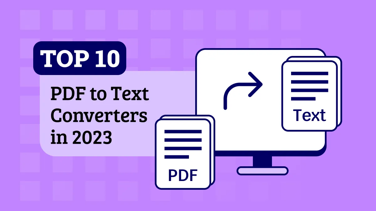 Choosing The Best PDF to Text Converters With AI | Top 10 Tools