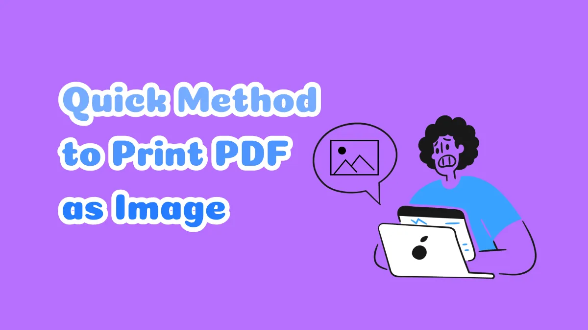 Quick Method to Print PDF as Image