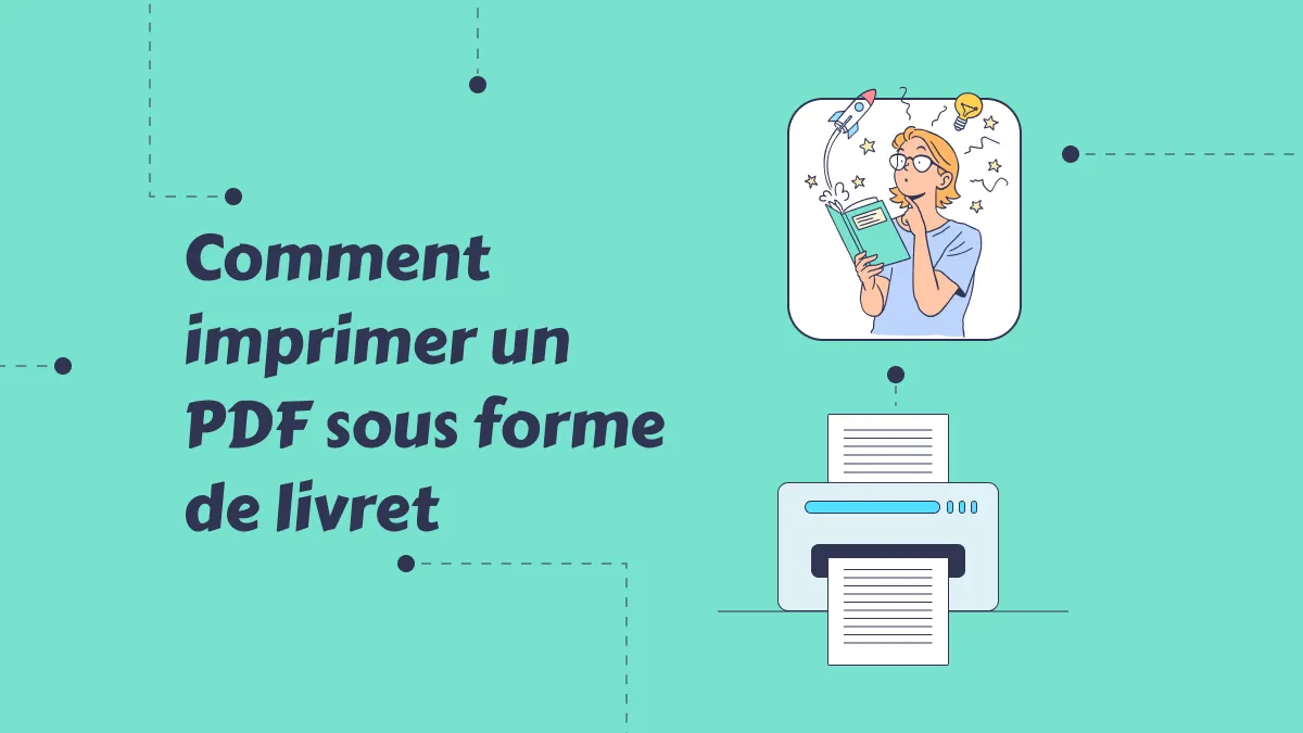 Comment imprimer un PDF en livret sur Windows et Mac