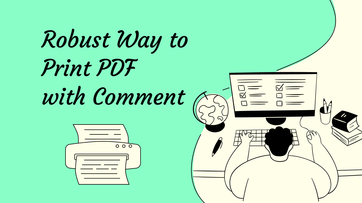 print-pdf-with-comments-fail-proof-way-updf