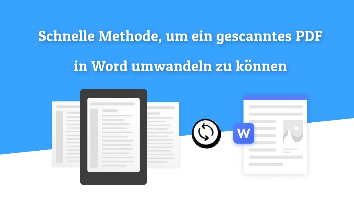 Wie du schnell und einfach gescannte PDFs in Word umwandeln kannst