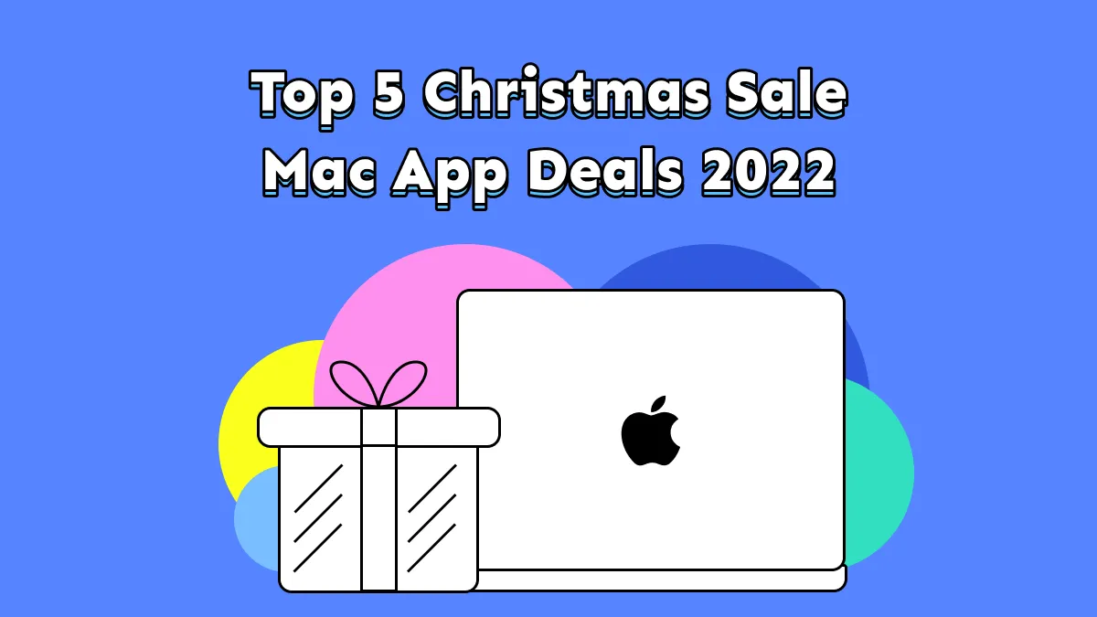 Top 5 Christmas Mac App Deals 2022