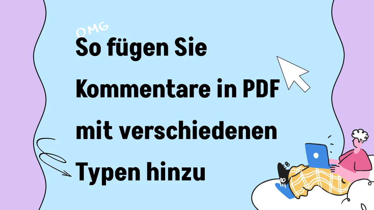 Wie Sie in wenigen Minuten Kommentare in PDF hinzufügen