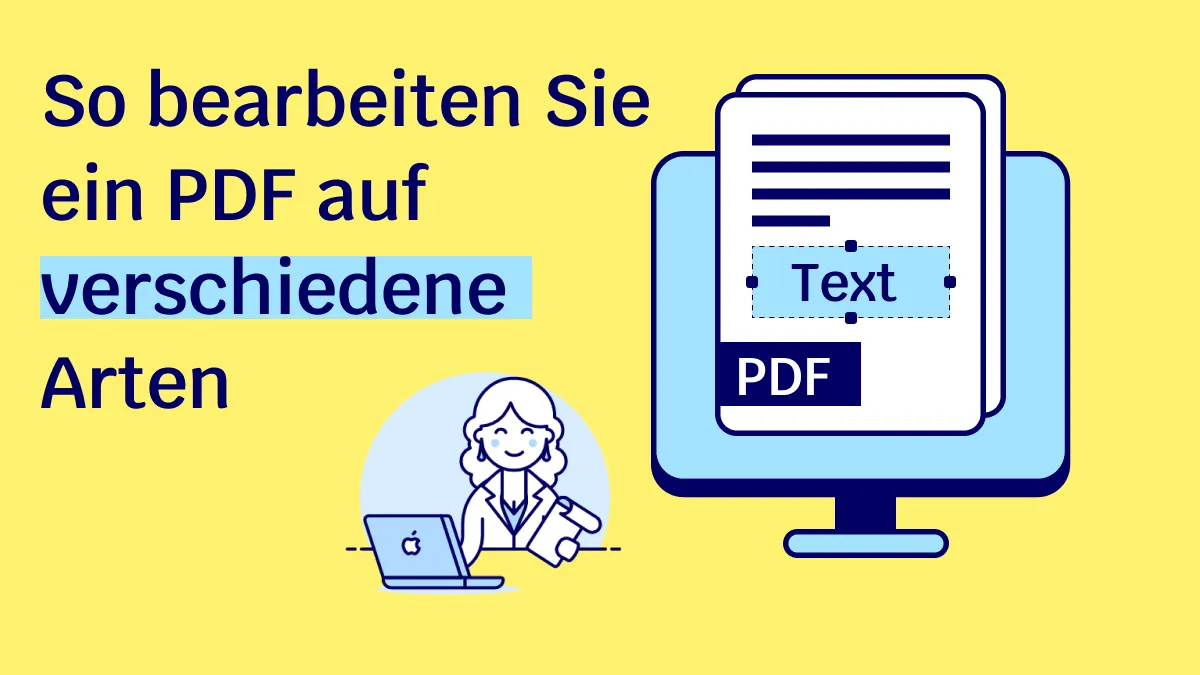 So können Sie auf verschiedene Arten Ihr PDF bearbeiten