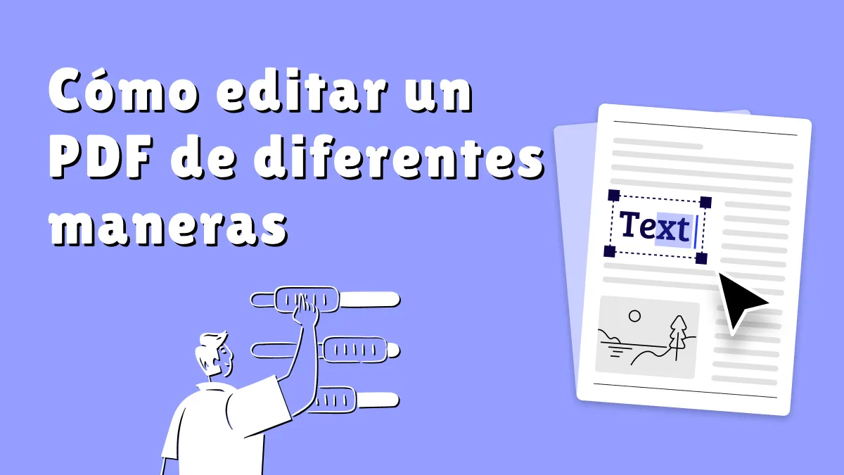 Cómo editar un PDF de diferentes maneras