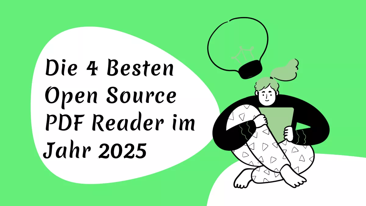 Die 4 besten Open Source PDF Reader im Jahr 2025