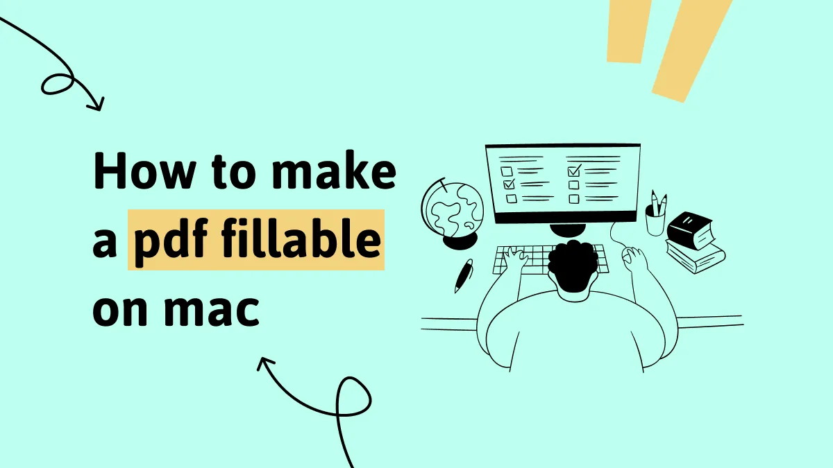 How to Create a Fillable PDF on Mac (macOS 14 Included)
