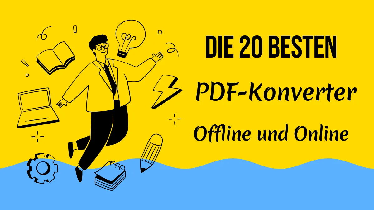 Die 20 besten Offline- und Online-PDF-Konverter für 2023