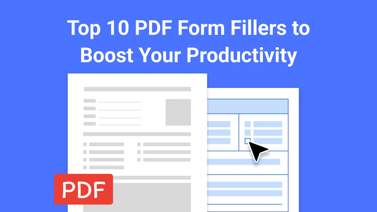 Top 10 PDF Form Fillers to Boost Your Productivity in 2023