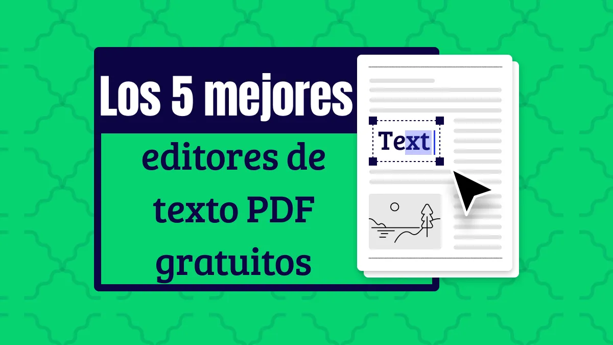 Los 5 mejores editores de texto PDF gratuitos: lo mejor de todo en 2024