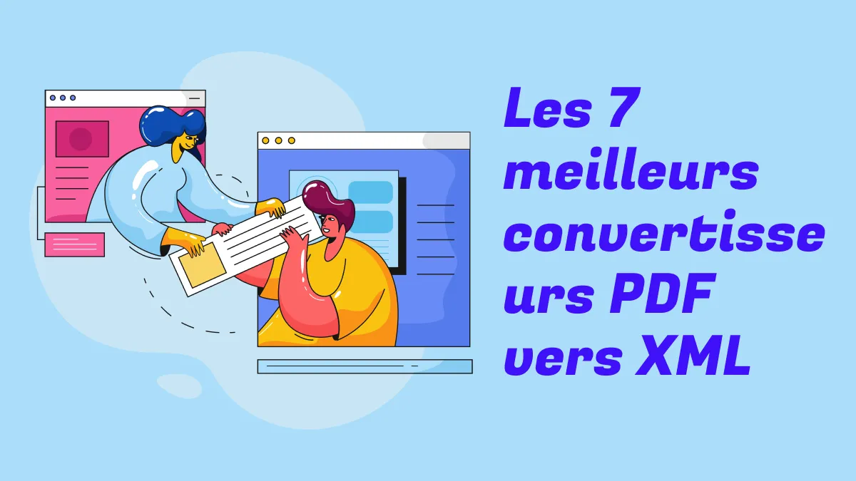 Les 7 meilleurs convertisseurs PDF vers XML en 2022