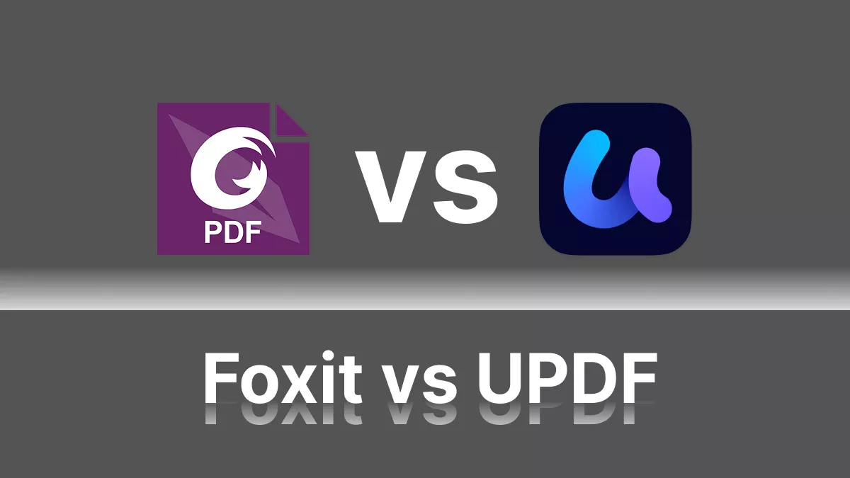 Foxit vs. UPDF : La comparaison ultime en 2025
