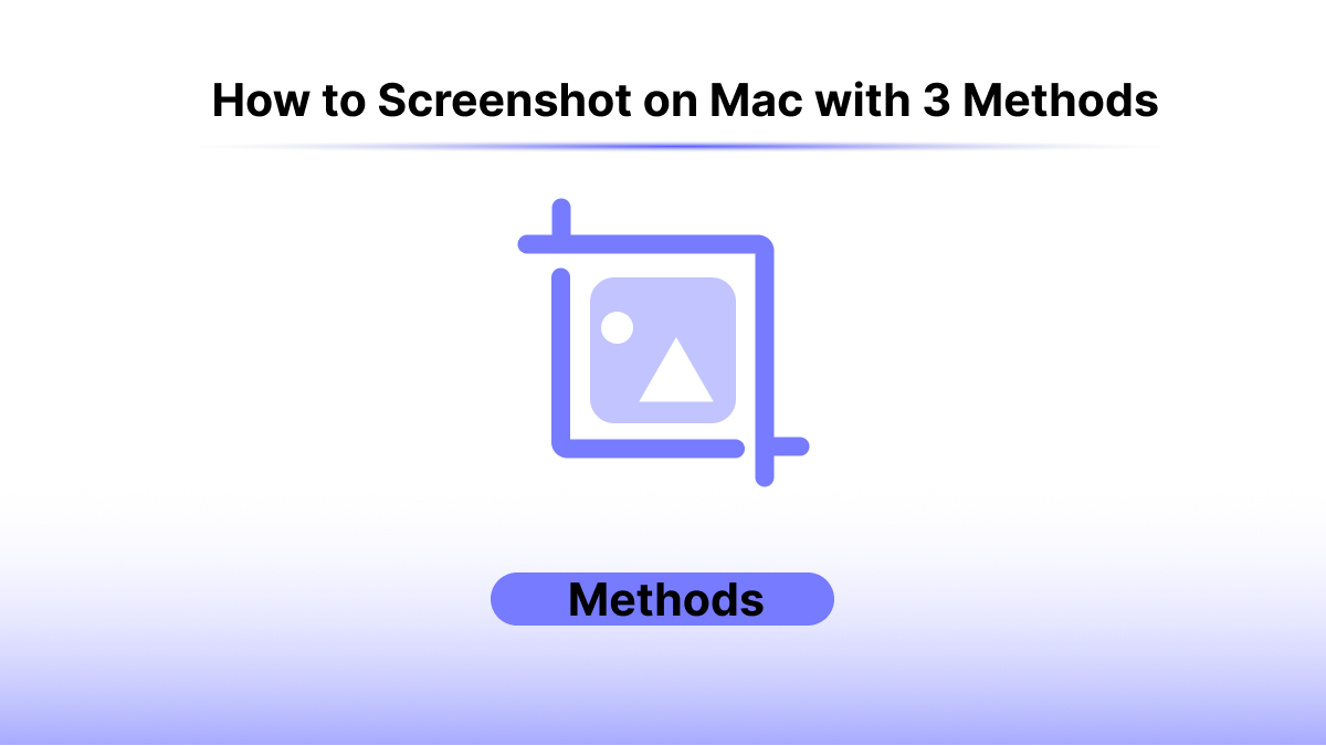 View of How to Screenshot on Mac: 3 Methods to Try | UPDF