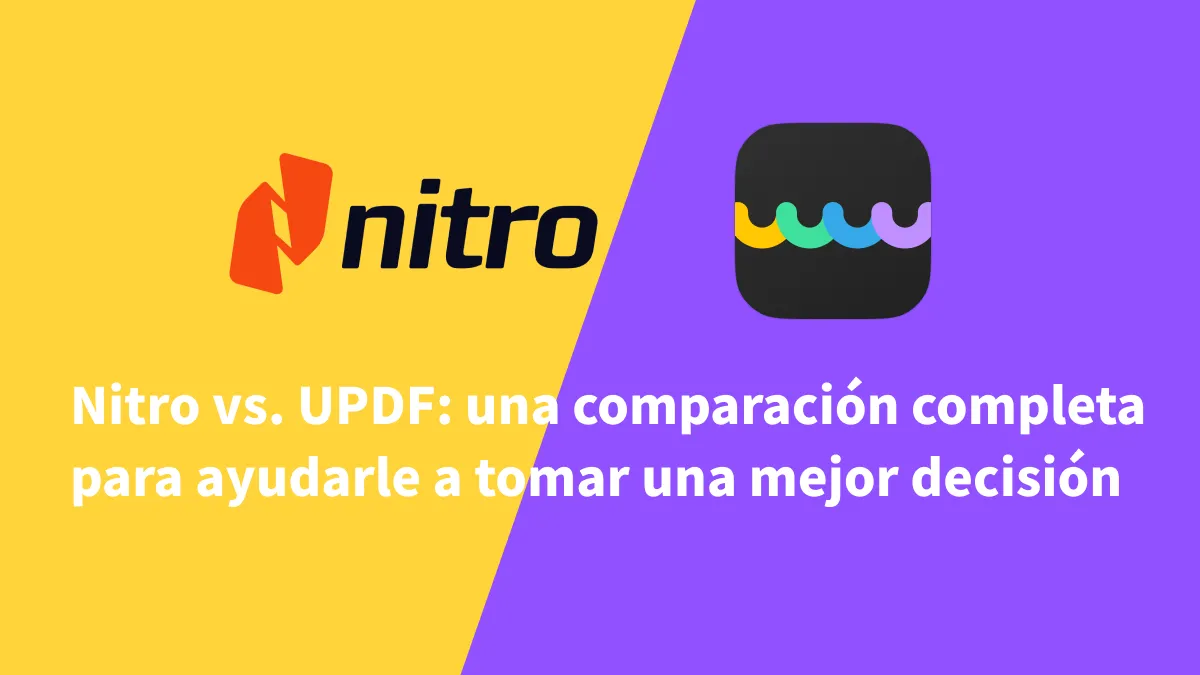 Nitro vs. UPDF: una comparación completa para ayudarle a tomar una mejor decisión