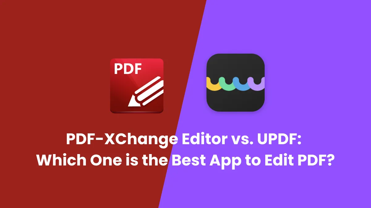 PDF-XChange Editor VS UPDF: Which One is the Best App to Edit PDF?