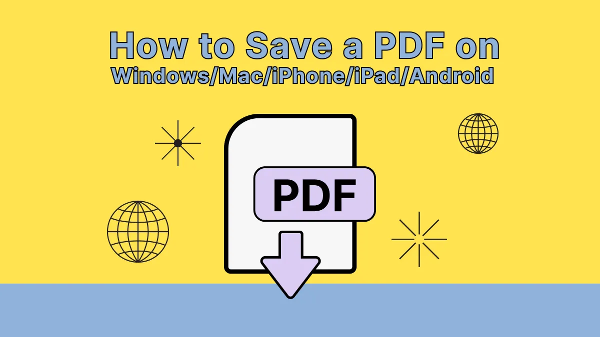 How to Save a PDF on Windows/Mac/iPhone/iPad/Android