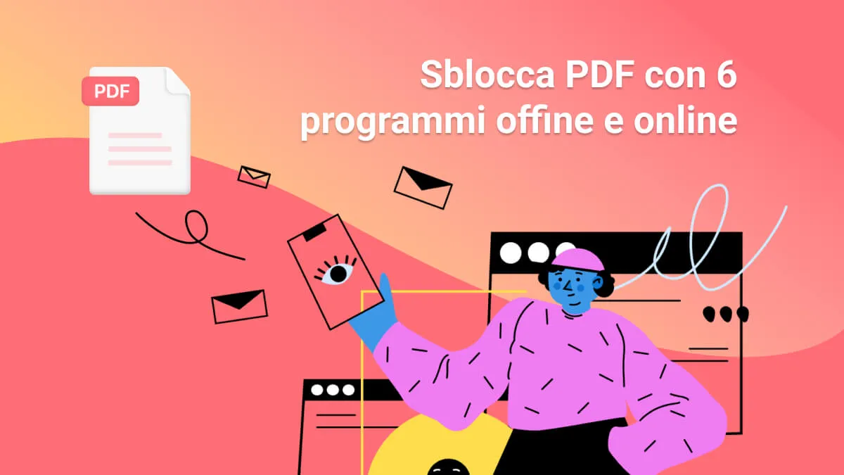 Sblocca PDF con 6 programmi offine e online