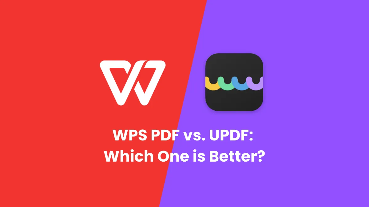 WPS PDF vs. UPDF: What Are the Differences?