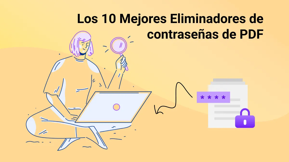 Los 10 Mejores Eliminadores de contraseñas de PDF gratis en línea y sin conexión en 2024