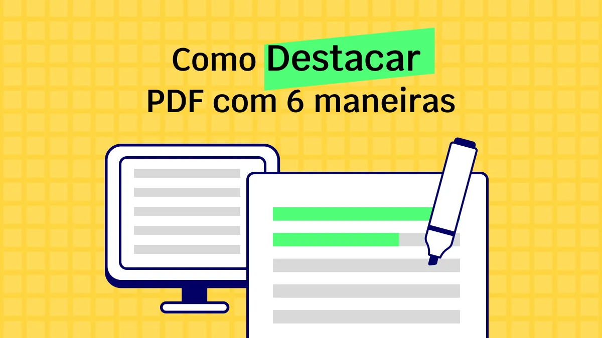 Destacar PDF: 5 Maneiras Diferentes e Eficientes