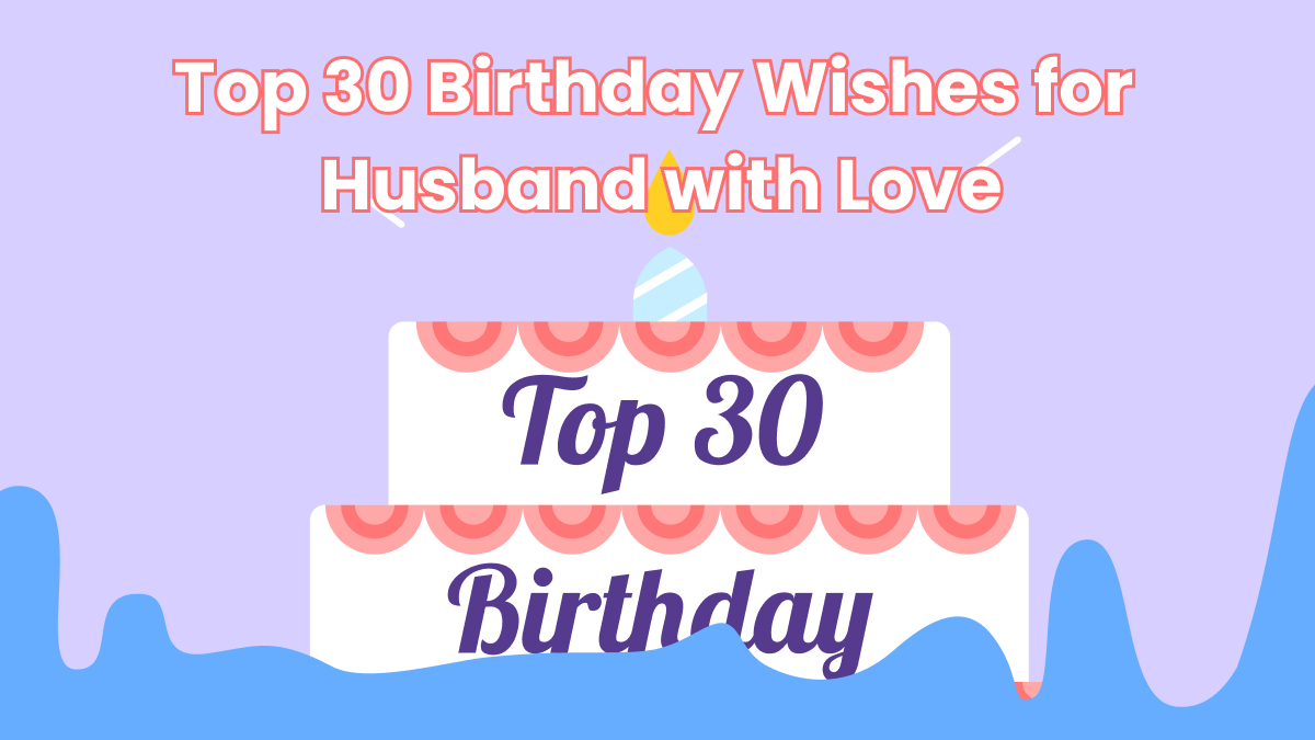 Best Heartfelt Birthday Wishes For Husband | UPDF