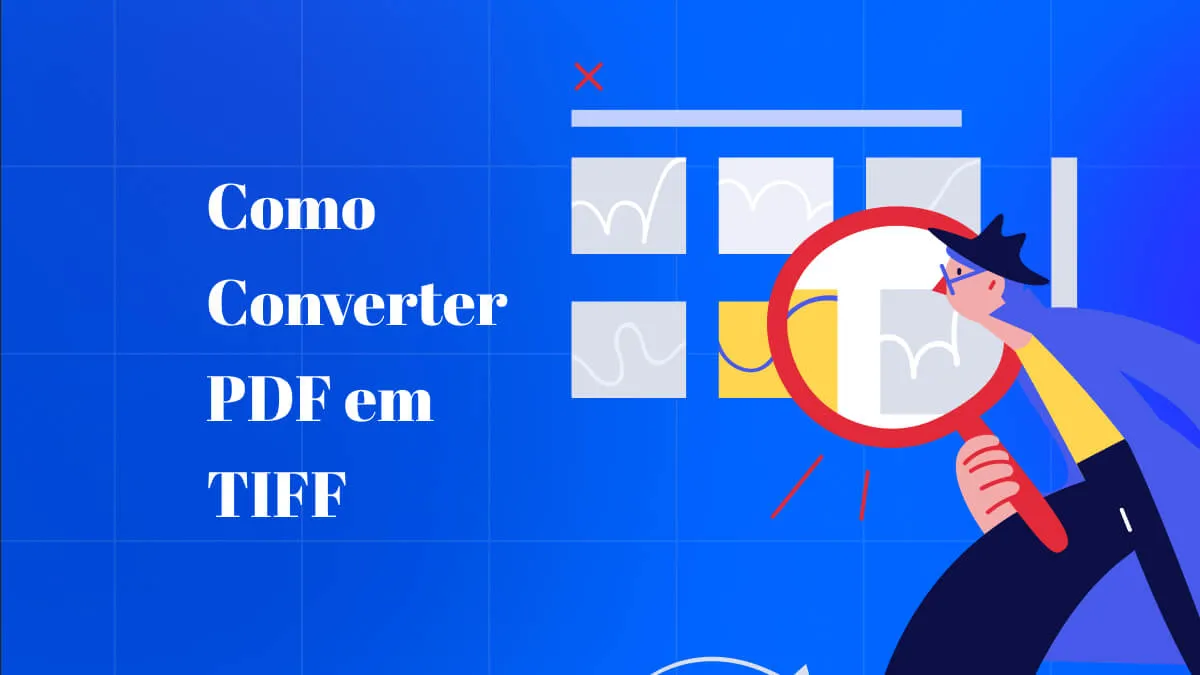 A Maneira Mais Fácil de Converter PDF em TIFF