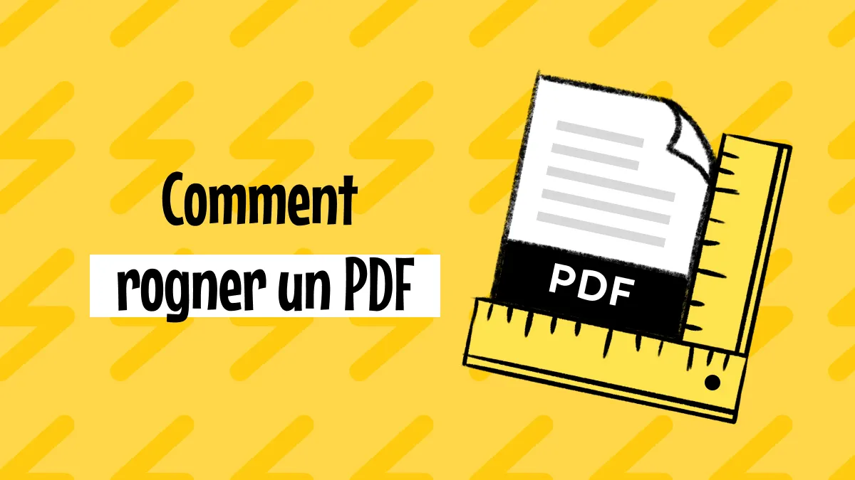 Comment rogner un PDF avec 2 méthodes simples
