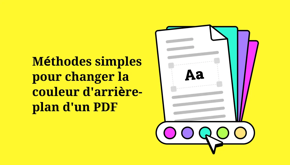 Changer la couleur d'arrière-plan d'un PDF : Guide complet