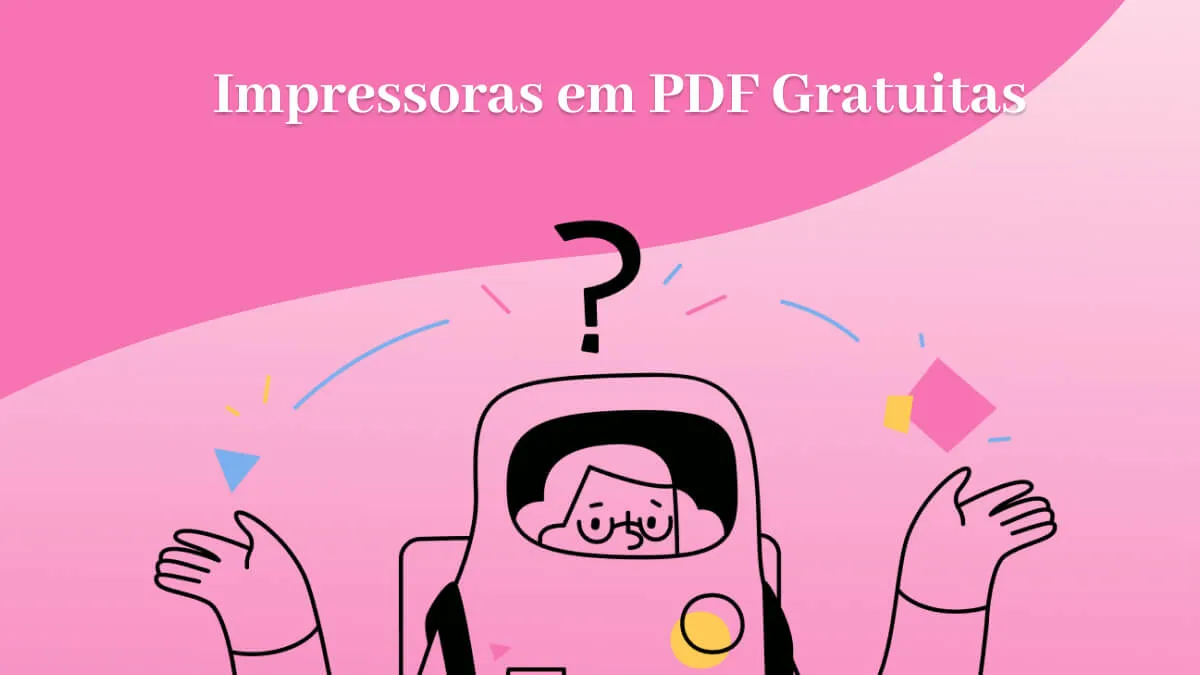 Impressoras em PDF: 10 Melhores Opções em 2024