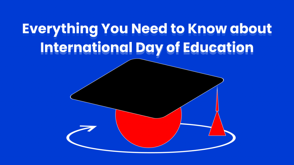 International Day of Education A Comprehensive Guide UPDF