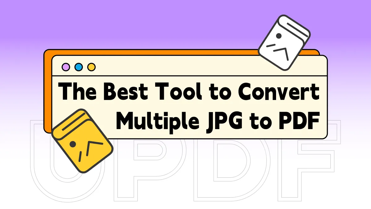 The Best Tool to Convert Multiple JPG to PDF