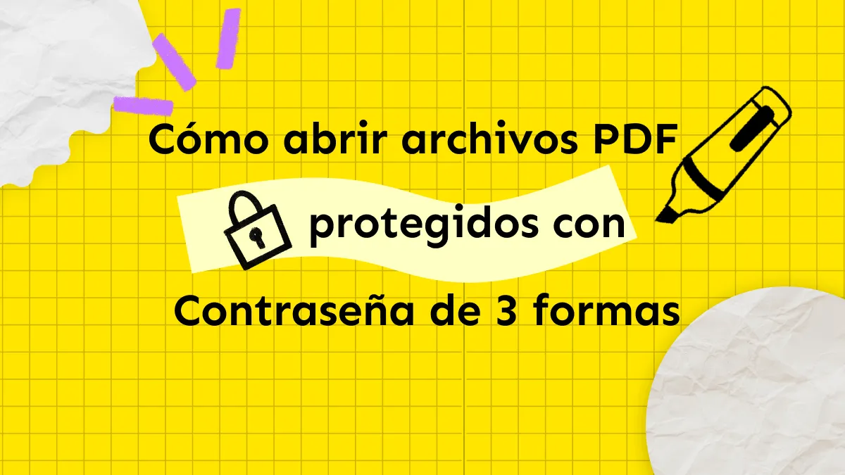 Cómo Desbloquear los archivos PDF protegidos con Contraseña de 3 formas