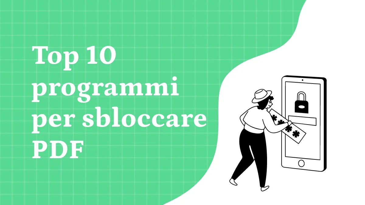 Top 10 programmi per sbloccare PDF online e offline