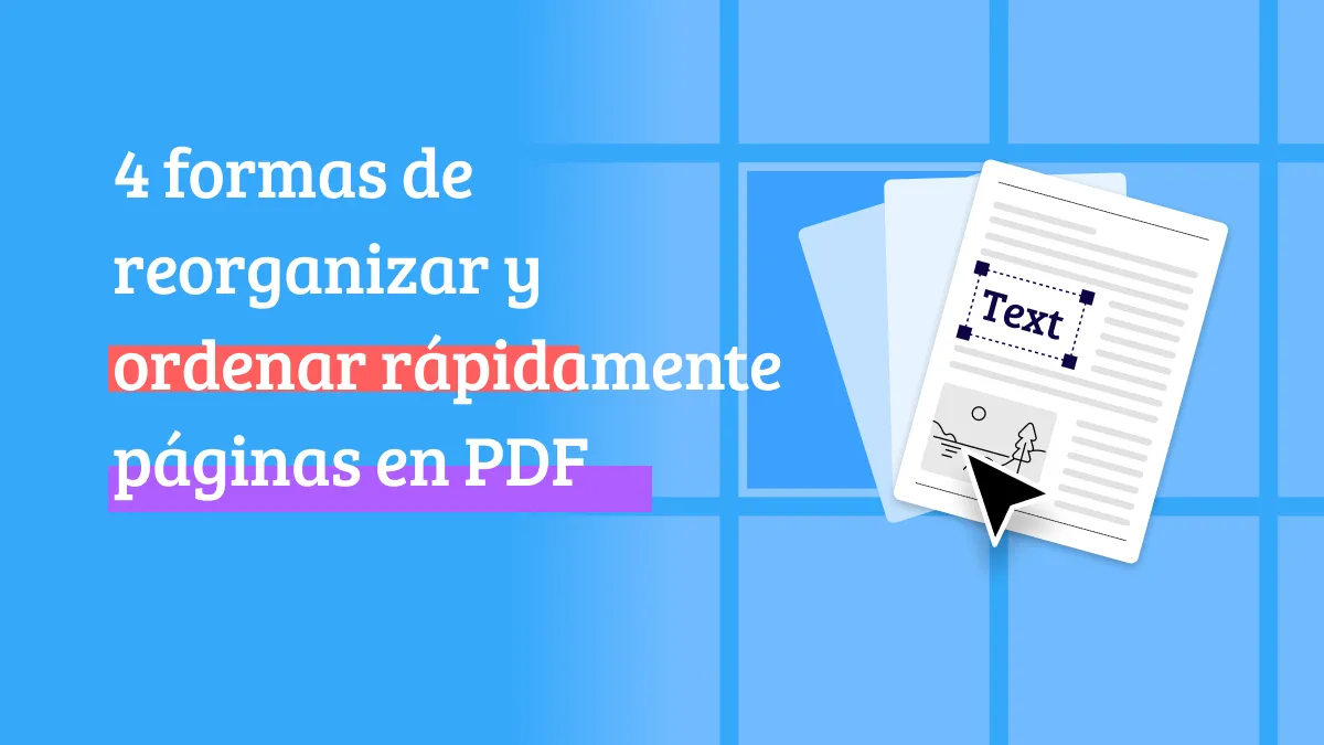 4 formas de reorganizar y ordenar rápidamente páginas en PDF