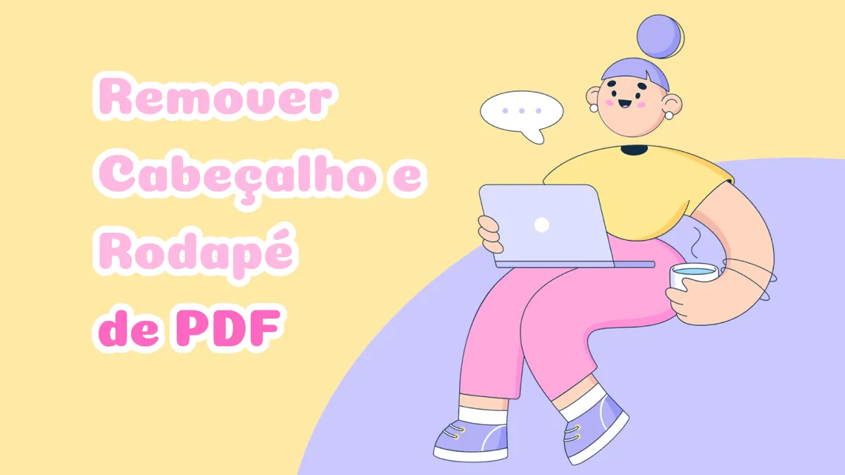 Como Remover Cabeçalho e Rodapé de PDF (2 Maneiras Fáceis)