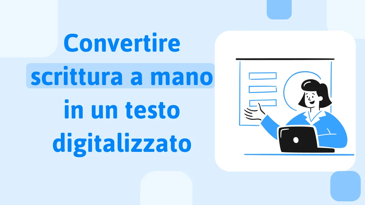 Convertire scrittura a mano in testo digitalizzato