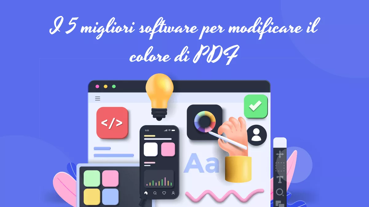 I 5 migliori software per modificare il colore di PDF e i passaggi per cambiarlo