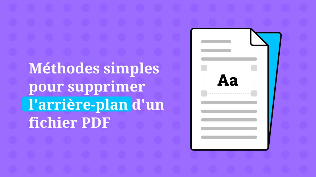 3 façons simples de supprimer l'arrière-plan d'un PDF