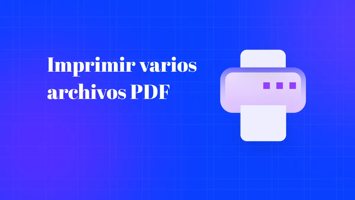Cómo imprimir varios archivos PDF a la vez
