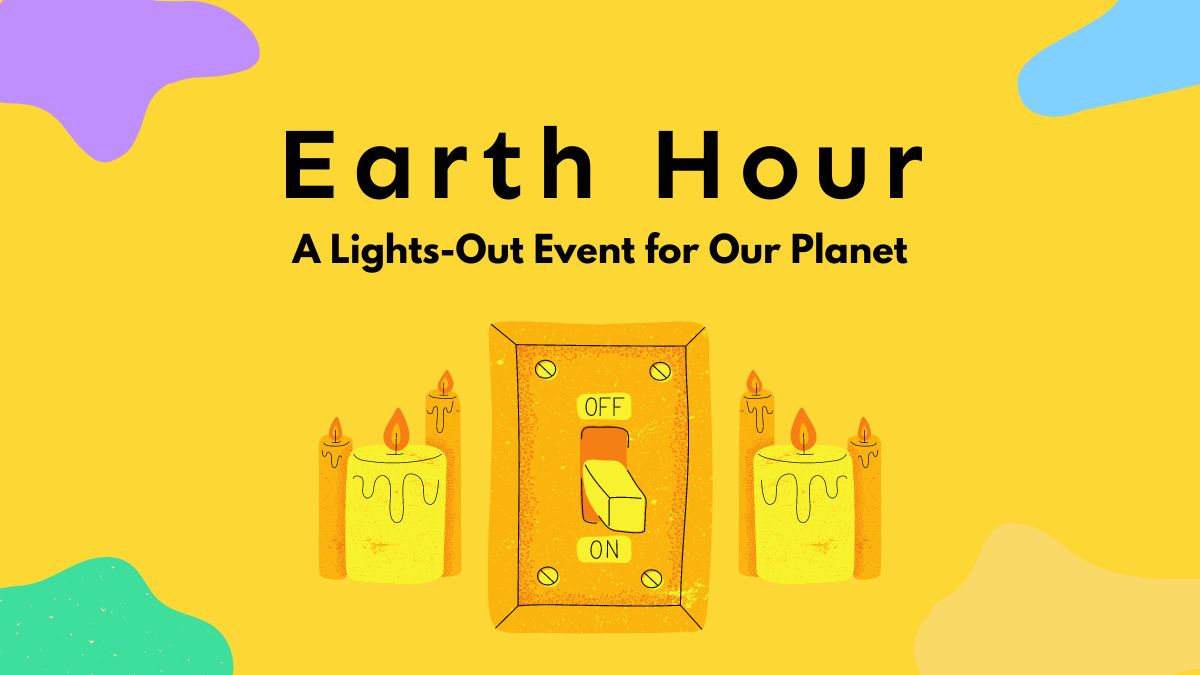 Earth Hour 2024 Dates, History, and More UPDF