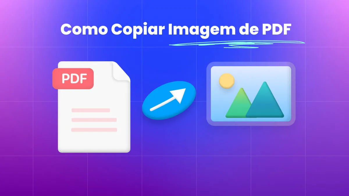 Aprenda Como Copiar Imagem de PDF Sem Esforço: 3 Métodos Incrivelmente Simples