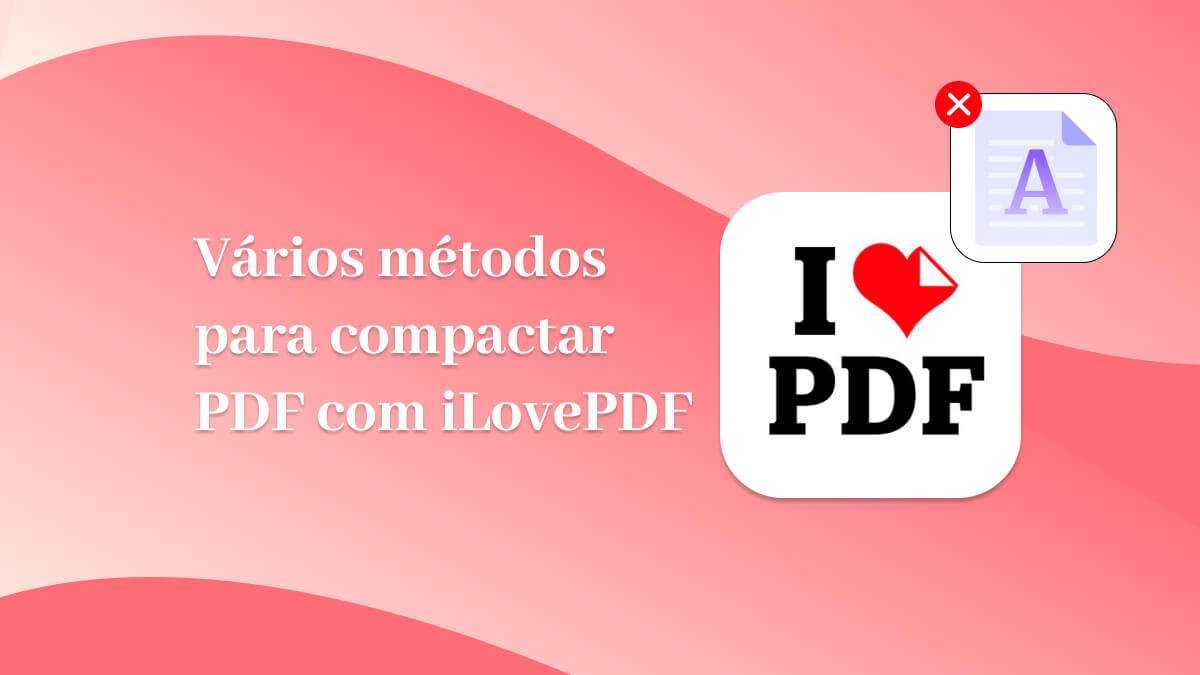 iLovePDF Compactar PDF: Reduza PDFs Facilmente