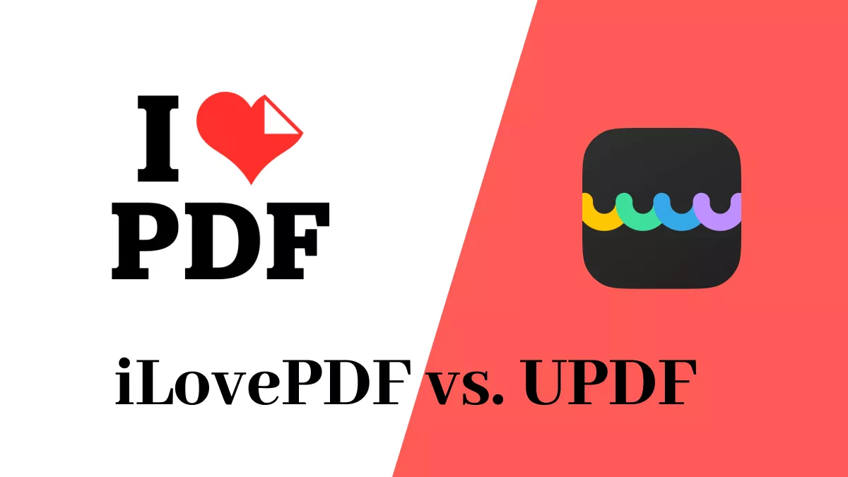 iLovePDF vs. UPDF: quale scegliere?