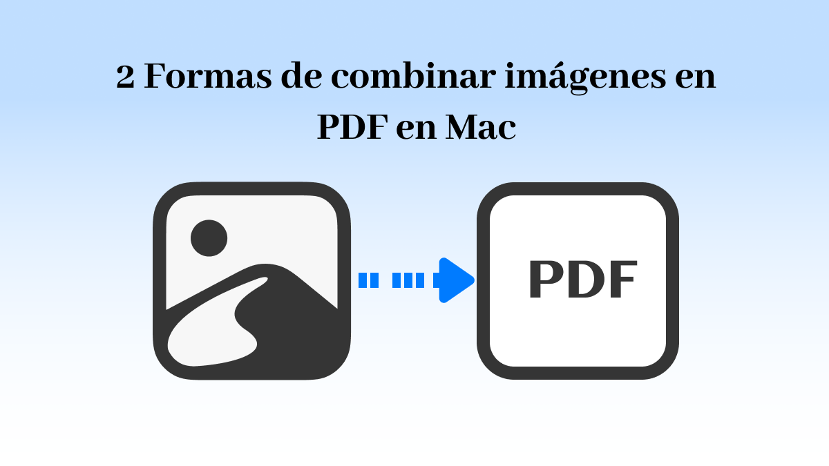 combinar imágenes en PDF en Mac