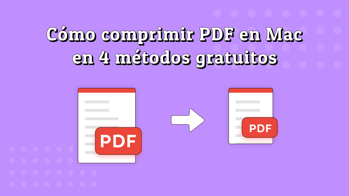 Cómo Comprimir PDF En Mac Sin Perder Calidad