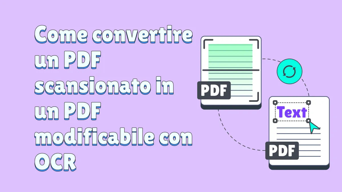 Come Convertire PDF Scansionati in PDF Modificabili con OCR