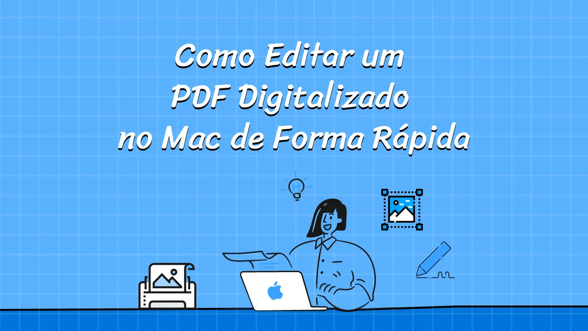 Como Editar PDF Digitalizado no Mac de Forma Rápida